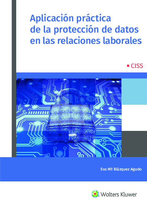 Aplicación práctica de la protección de datos en las relaciones laborales