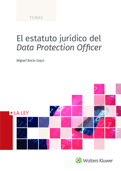 El estatuto jurídico del Data Protection Officer