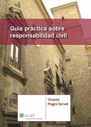 Guía práctica sobre responsabilidad civil