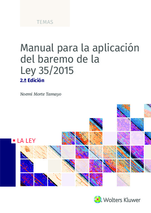 Manual para la aplicación del baremo de la Ley 35/2015 (2.ª Edición)