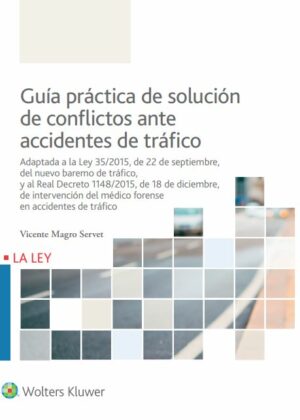 Guía práctica de solución de conflictos ante accidentes de tráfico