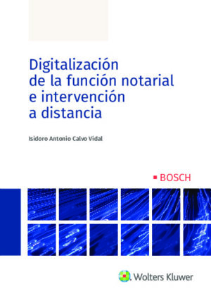 Digitalización de la función notarial e intervención a distancia