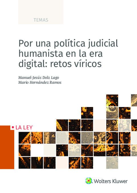 Por una política judicial humanista en la era digital: retos víricos