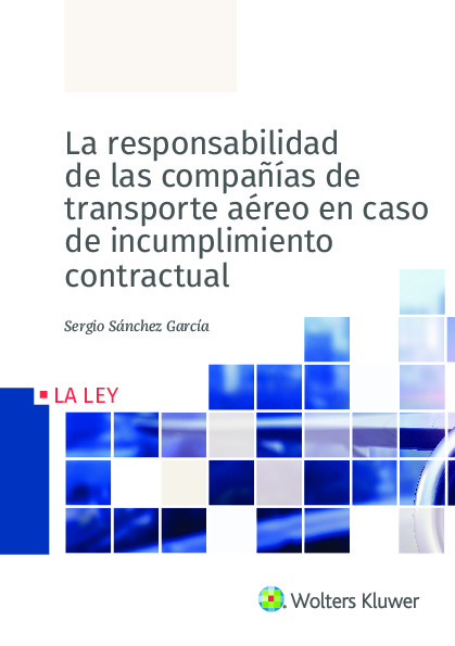 La responsabilidad de las compañías de transporte aéreo en caso de incumplimiento contractual