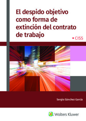 El despido objetivo como forma de extinción del contrato de trabajo