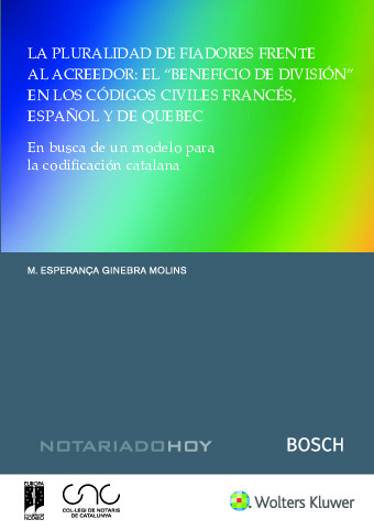 La pluralidad de fiadores frente al acreedor: el "beneficio de división" en los códigos civiles francés, español y de Quebec