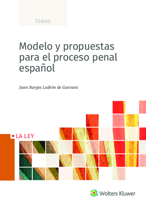 Modelo y propuestas para el proceso penal español