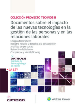 Documentos sobre el impacto de las nuevas tecnologías en la gestión de las personas y en las relaciones laborales