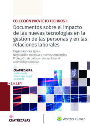 Documentos sobre el impacto de las nuevas tecnologías en la gestión de las personas y en las relaciones laborales