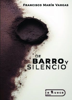 De barro y silencio