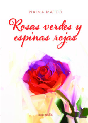 Rosas verdes y espinas rojas