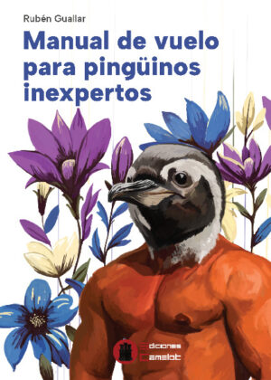 Manual de vuelo para pingüinos inexpertos