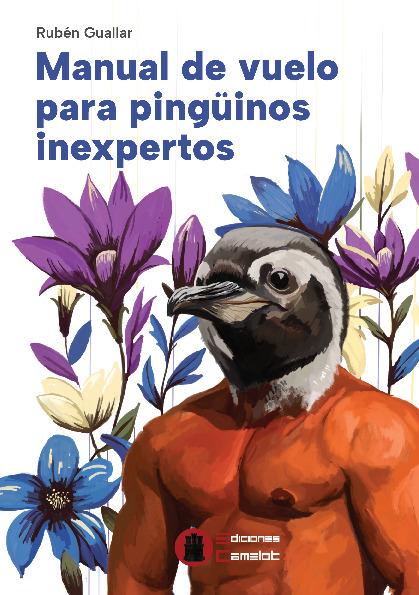 Manual de vuelo para pingüinos inexpertos