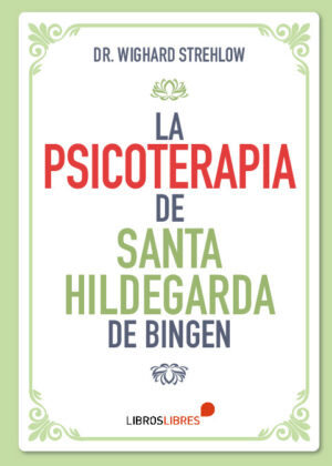 La psicoterapia de Santa Hildegarda de Bingen