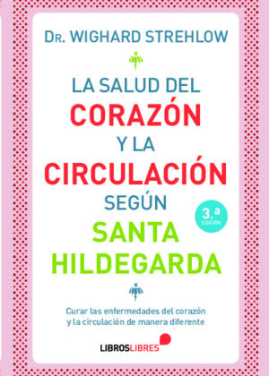 La salud del corazón y la circulación según Santa Hildegarda de Bingen