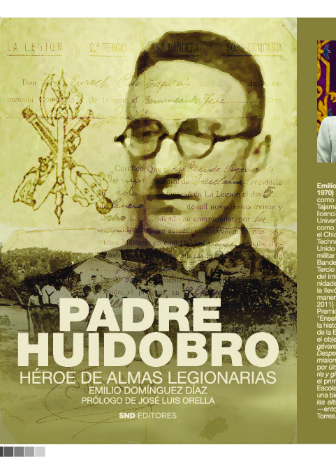 Padre Huidobro. Héroe de almas legionarias