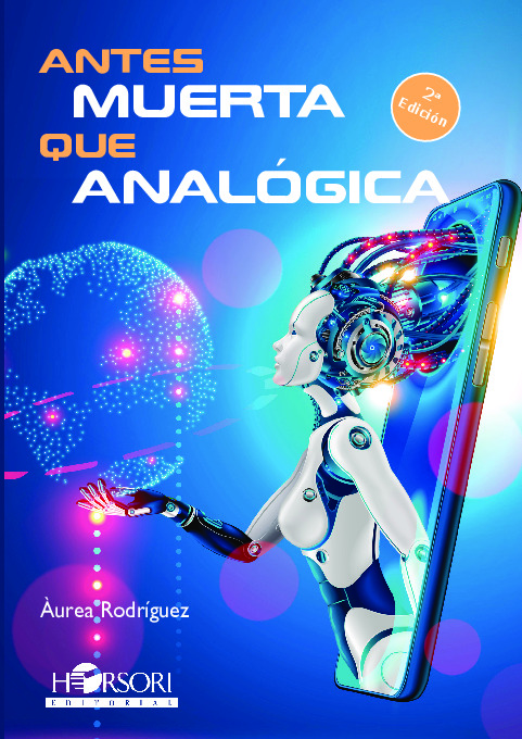 Antes muerta que analógica