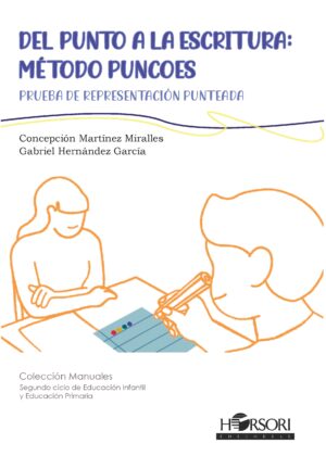 Del punto a la escritura: Método Puncoes. Prueba de representación punteada