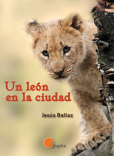 Un león en la ciudad - Lectura Fácil