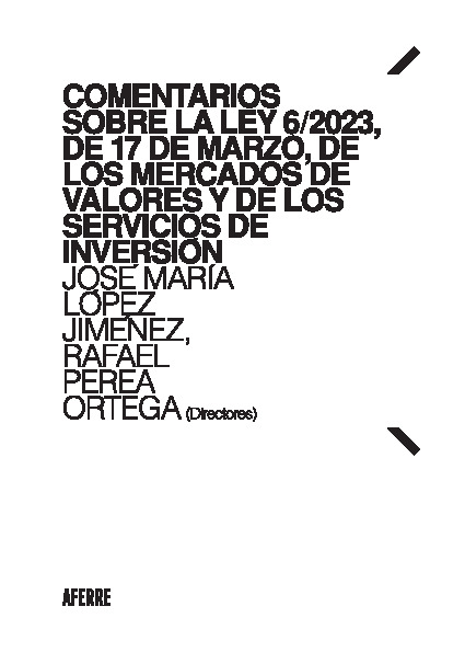 Comentarios sobre la Ley 6/2023, de 17 de marzo, de los Mercados de Valores y de los Servicios de Inversión