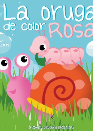 La Oruga de color rosa