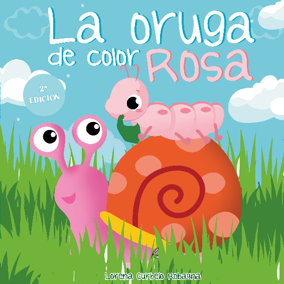 La Oruga de color rosa