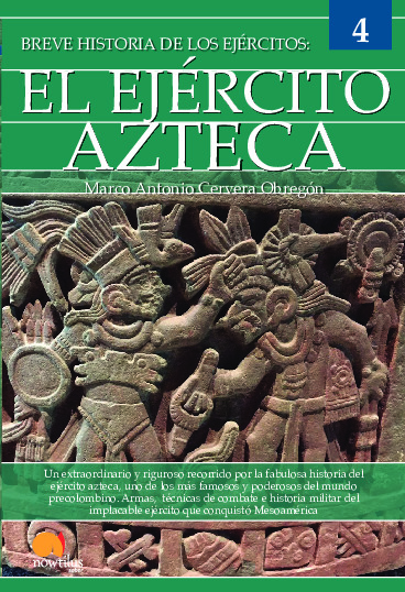 Breve historia del ejército azteca