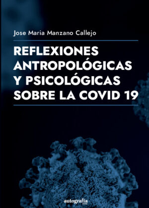 reflexiones filosóficas y antropológicas del COVID 19