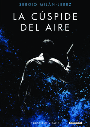 La Cúspide del Aire (Trilogía de Vidar 3)