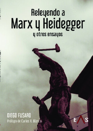 RELEYENDO A MARX Y HEIDEGGER