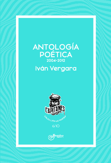 ANTOLOGÍA POÉTICA 2004-2012