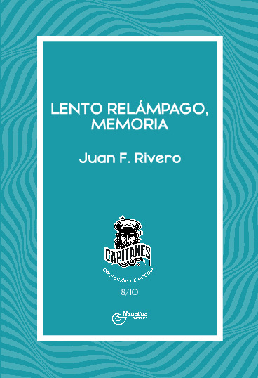 LENTO RELÁMPAGO, MEMORIA