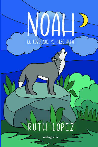 Noah, el lobo que se hizo alfa