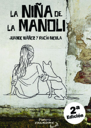 LA NIÑA DE LA MANOLI 2º EDICION