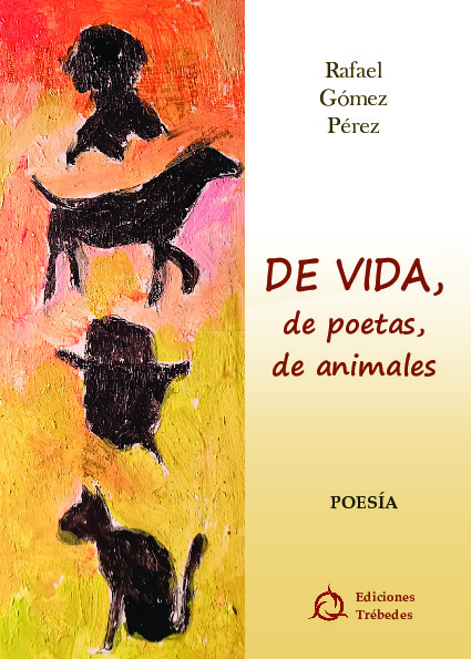 De vida; de poetas; de animales