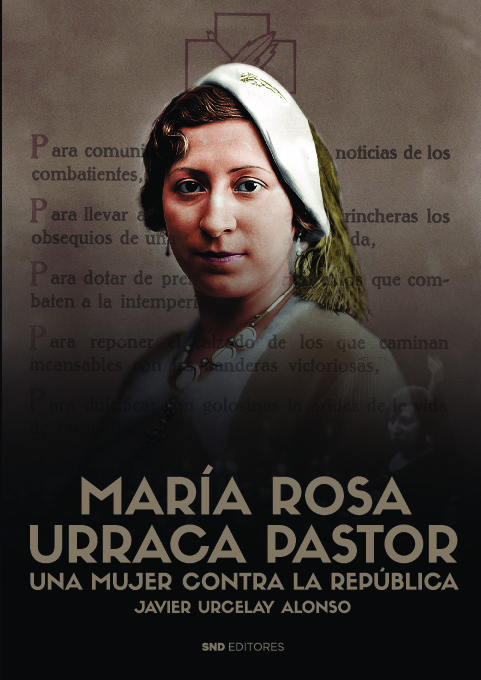 María Rosa Urraca Pastor. Una mujer contra la República