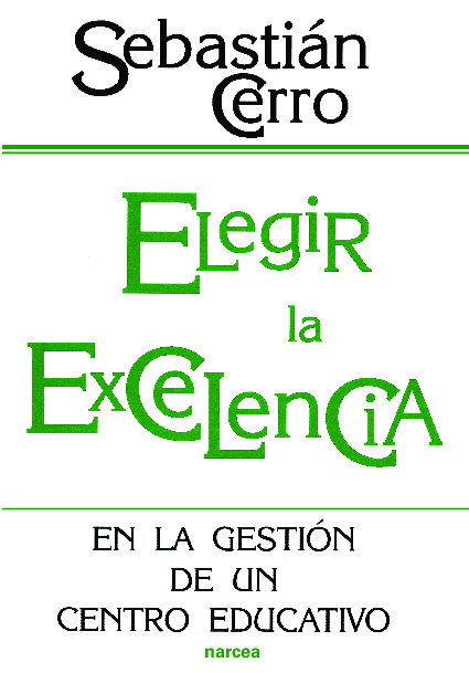 Elegir la excelencia en la gestión de un centro educativo