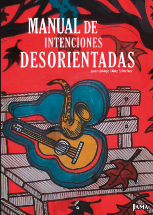 Manual de intenciones desorientadas