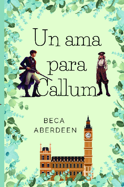 Un ama para Callum (El ángel en la casa 2)