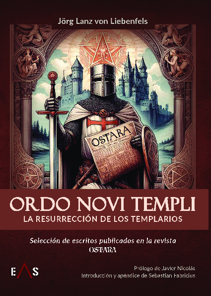 ORDO NOVI TEMPLI: LA RESURRECCIÓN DE LOS TEMPLARIOS