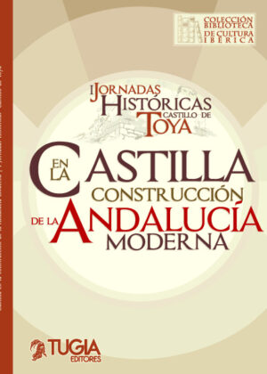 Castilla en la construcción de la Andalucía moderna