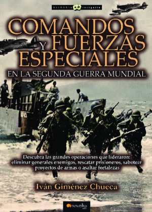 Comandos y fuerzas especiales en la Segunda Guerra Mundial