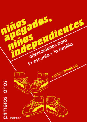 Niños apegados, niños independientes