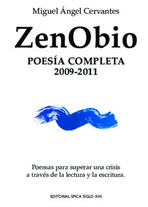 ZenObio, Poesía Completa 2009-2011