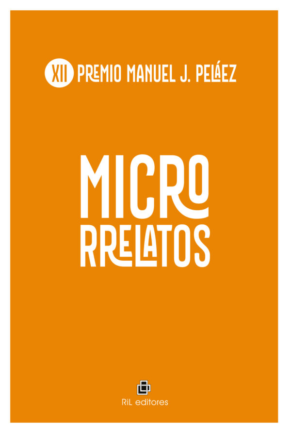 Microrrelatos (XII Premio Manuel J. Peláez)