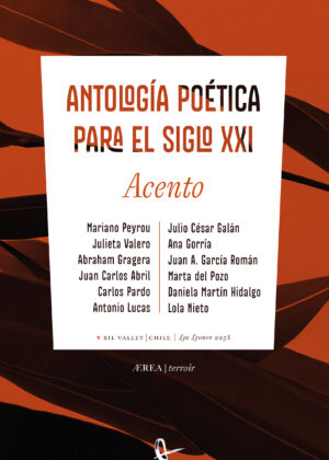 Acento. Antología poética para el siglo XXI