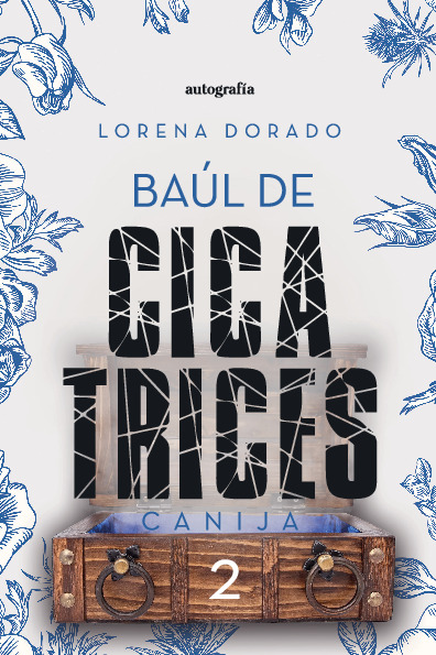 Baúl de cicatrices 2 – Canija