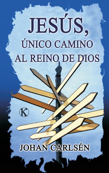 Jesús, único camino al reino de Dios