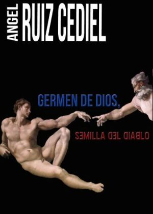 Germen de Dios, semila del diablo