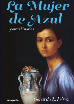 La mujer de azul y otras historias